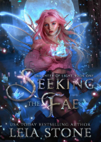 Daughter of Light 1 - Seeking the Fae - Leia Stone.pdf